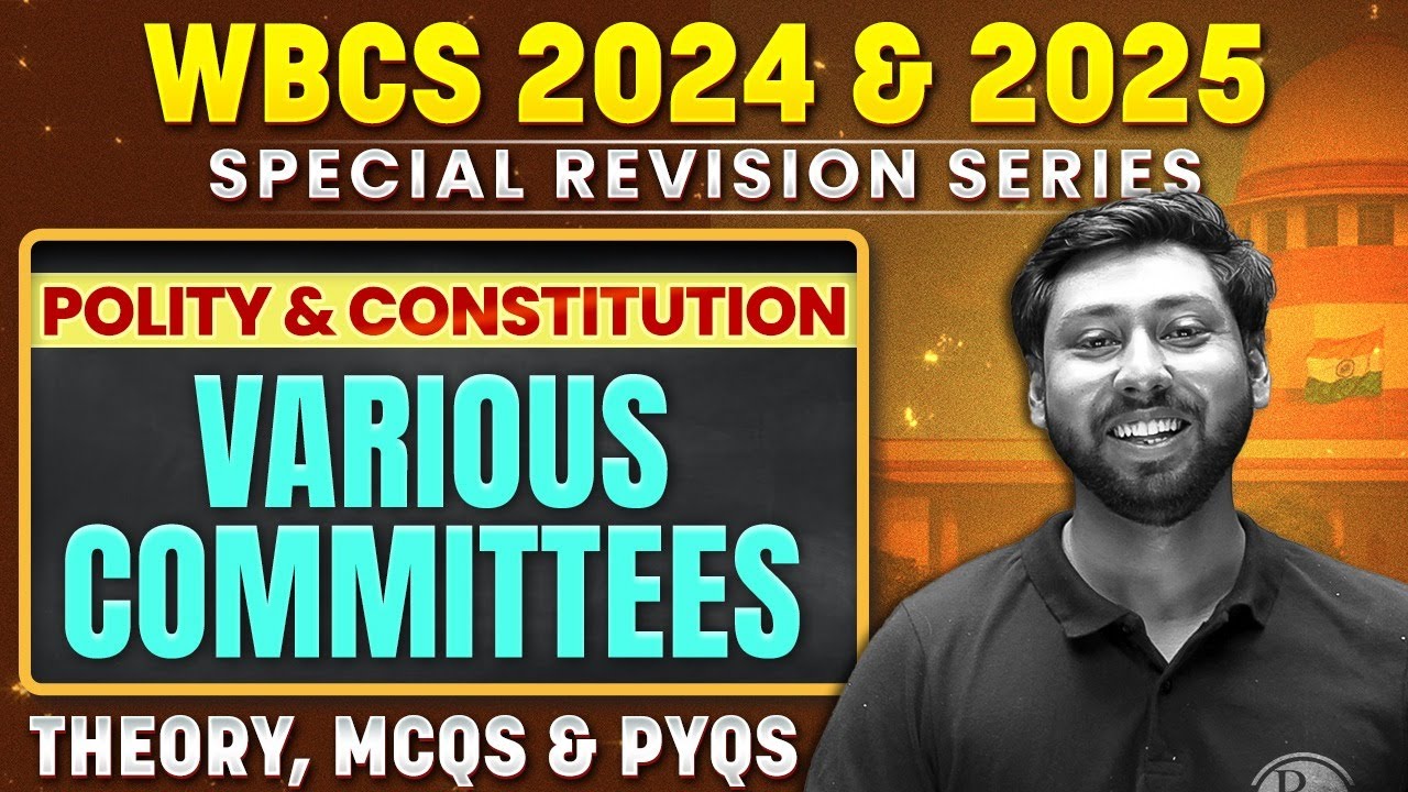 WBCS Prelims 2024 Polity | Various Committees | WBCS 2024 Polity & Constitution