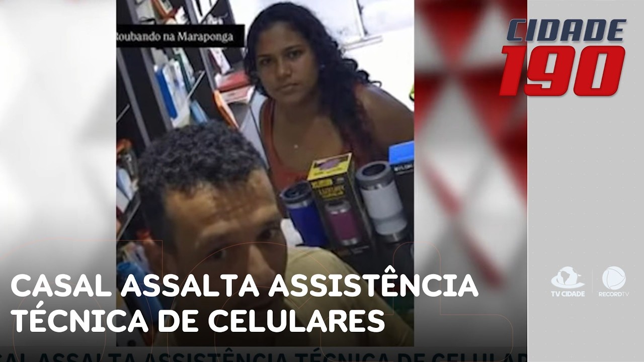 Casal assalta assistência técnica de celulares e deixa prejuízo enorme | Cidade 190