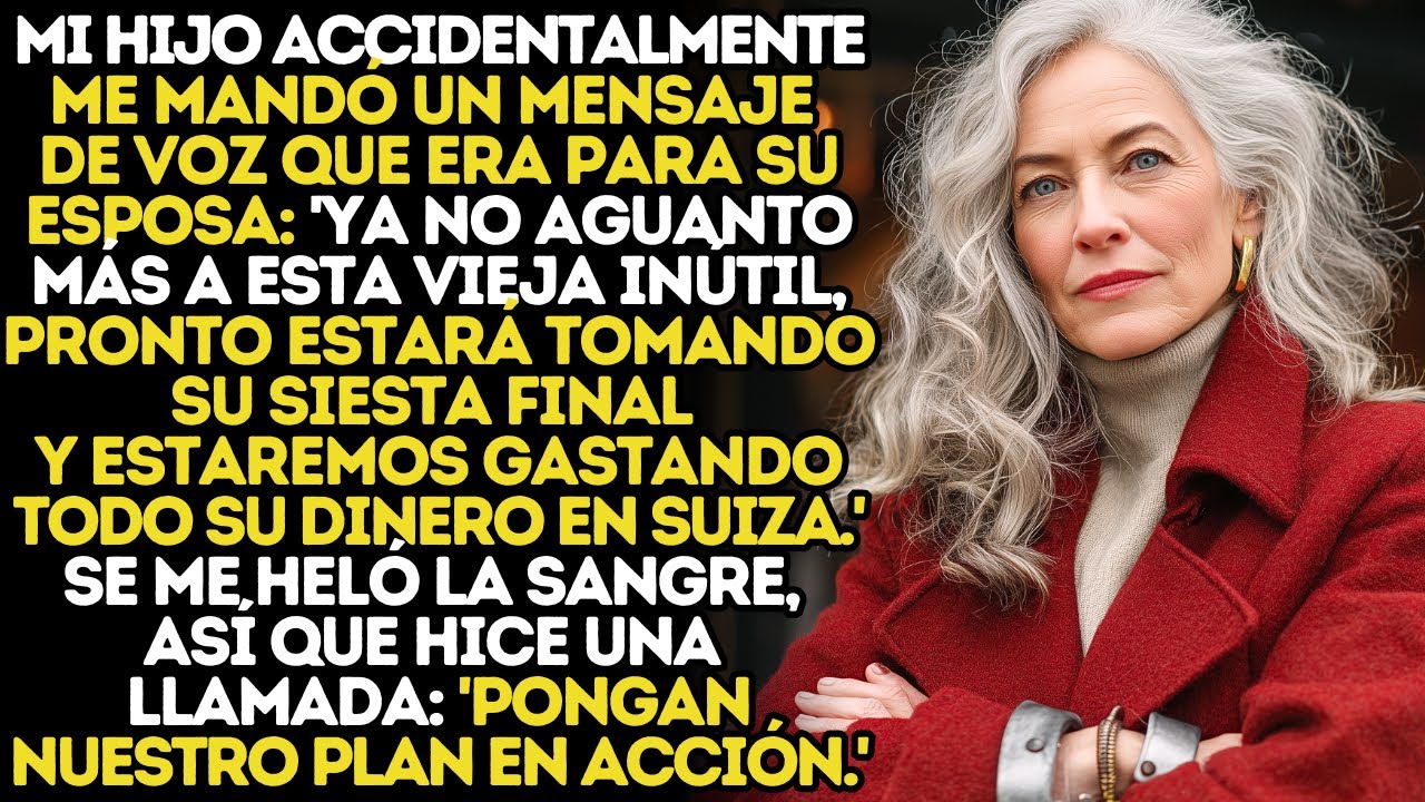 Mi Hijo Me Envió Accidentalmente Un Mensaje De Voz Destinado A Su Esposa, Y Lo Que Escuché Sobre Mí…