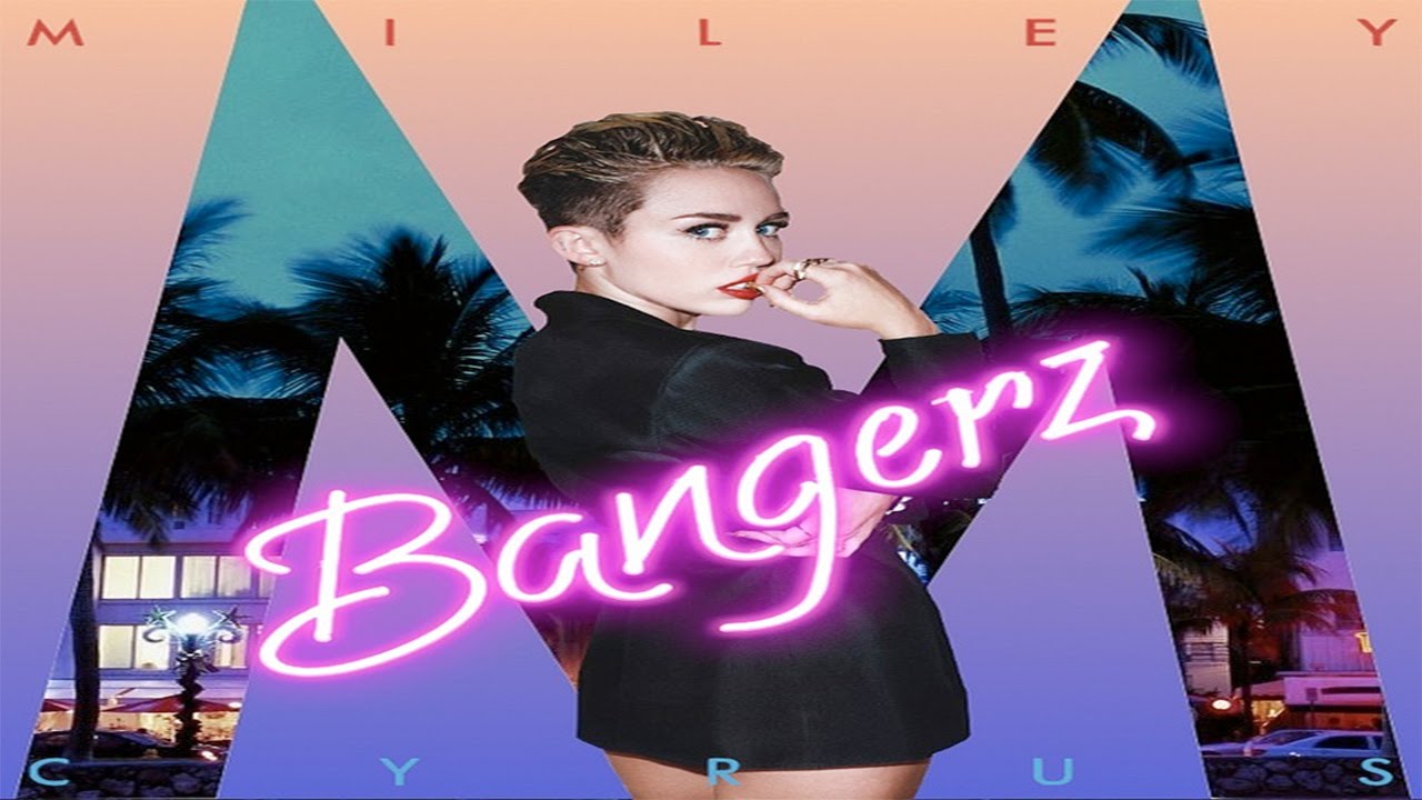 Bangerz by Miley Cyrus