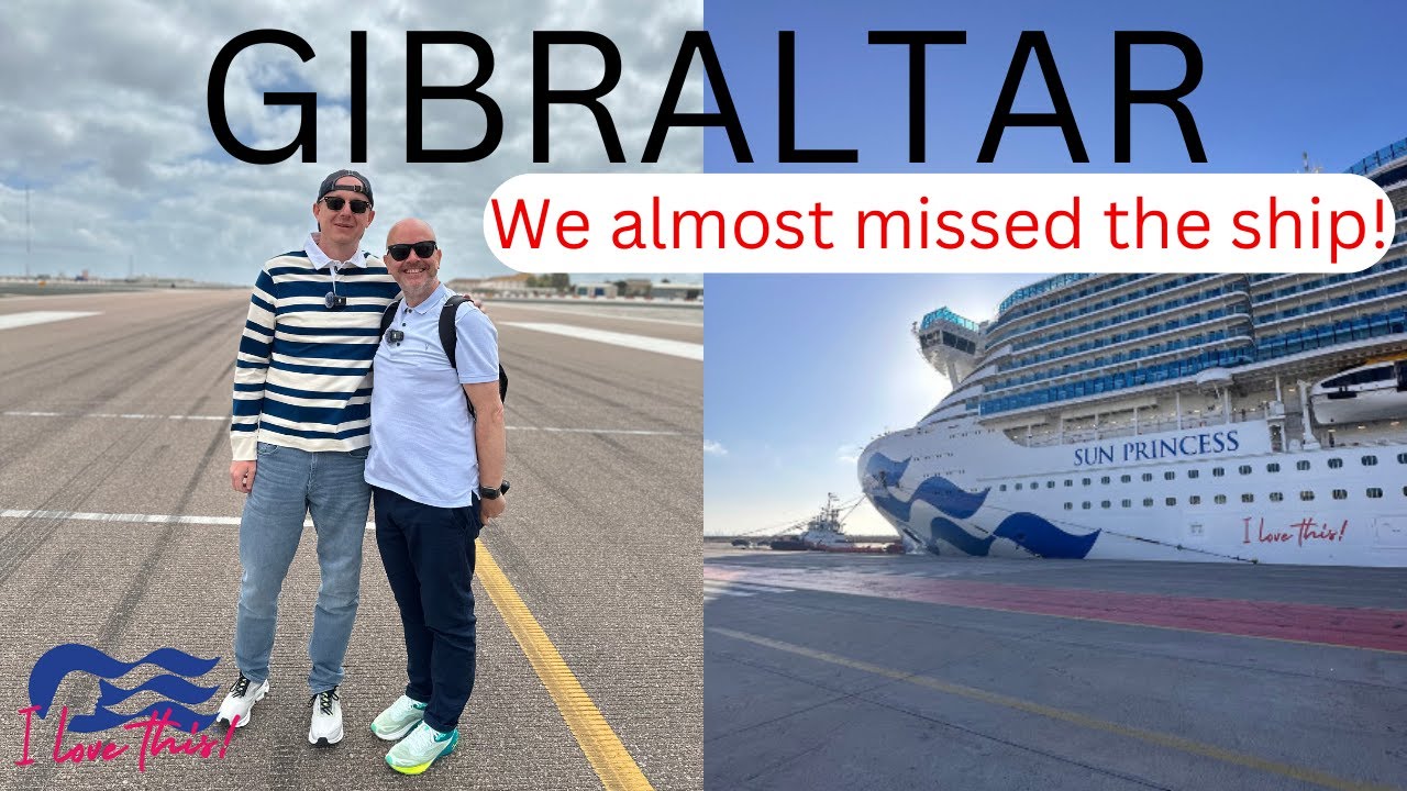 We almost MISSED the ship!  Walking across Gibraltar AIRPORT I Sun Princess I Princess Cruise