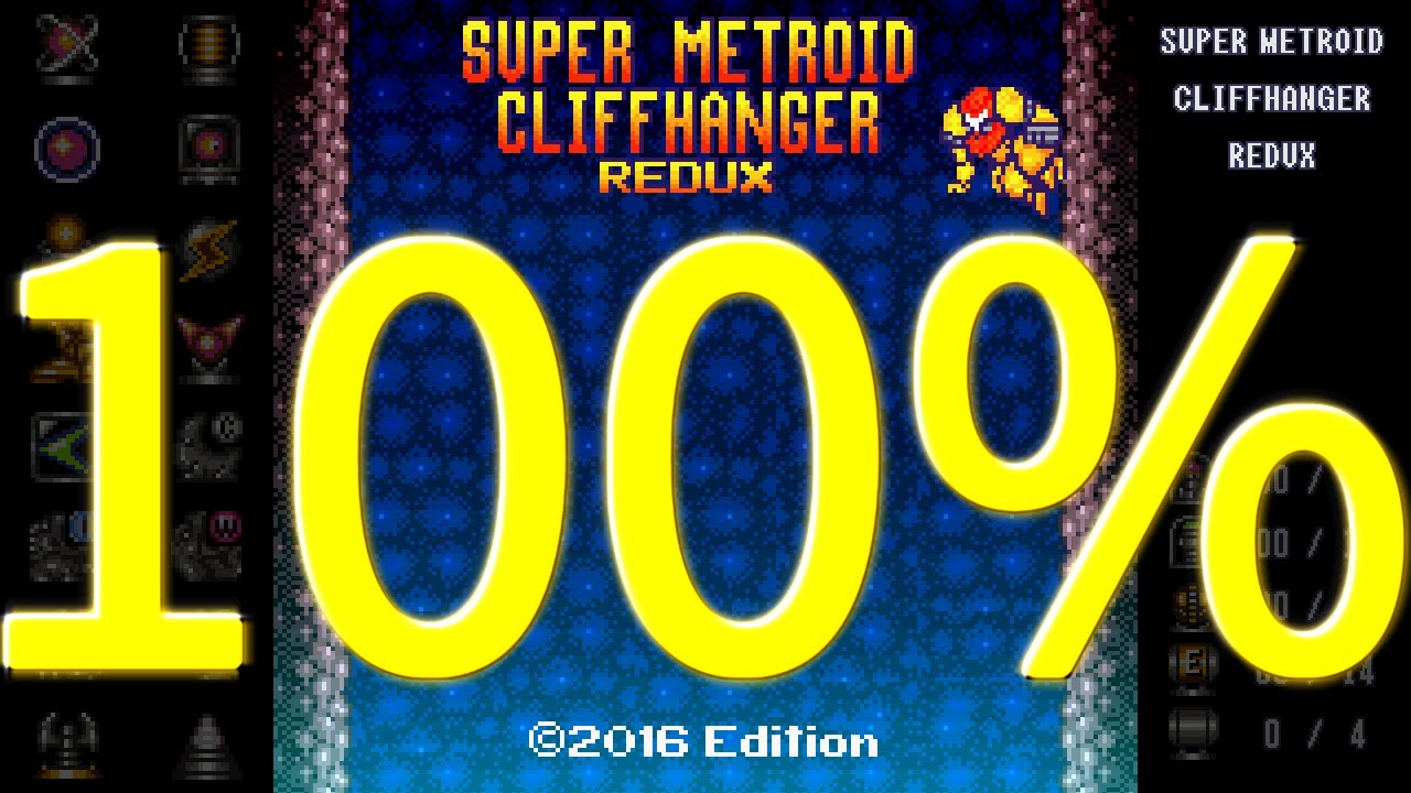 【改造メトロイド】Super Metroid Cliffhanger Redux 100%【720p60HD】