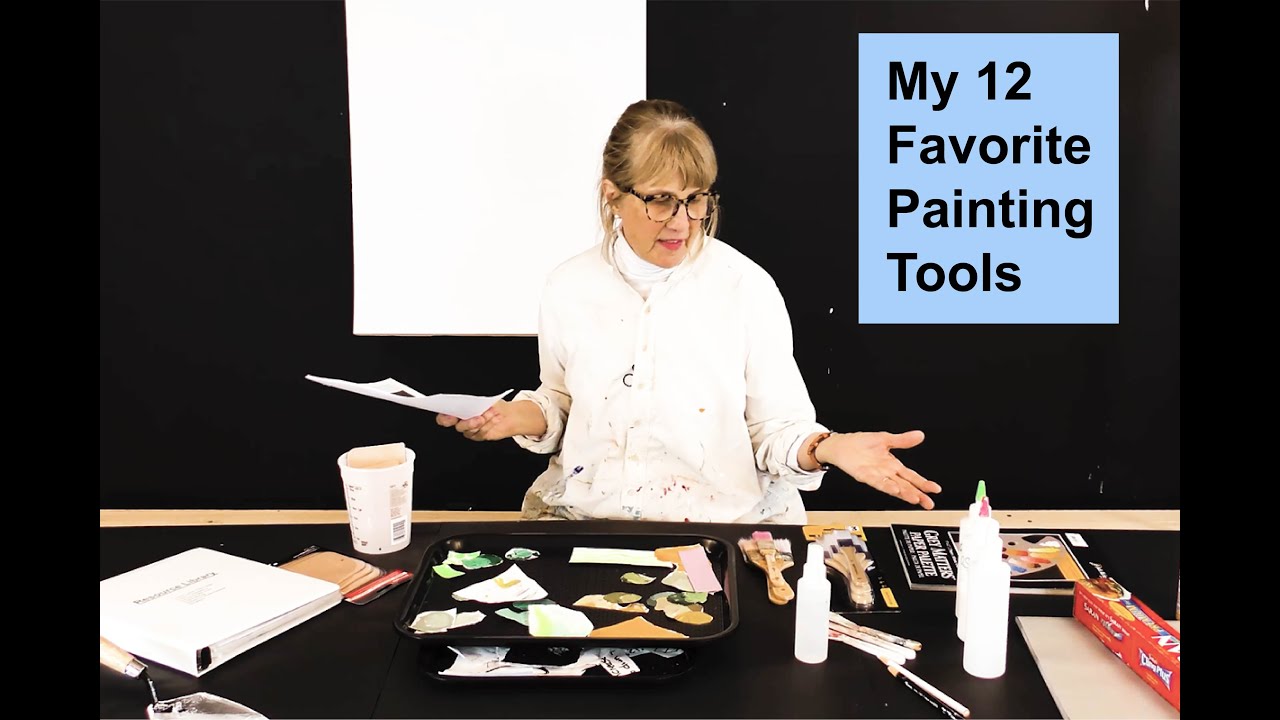 My 12 Favorite Painting Tools / Art with Adele
