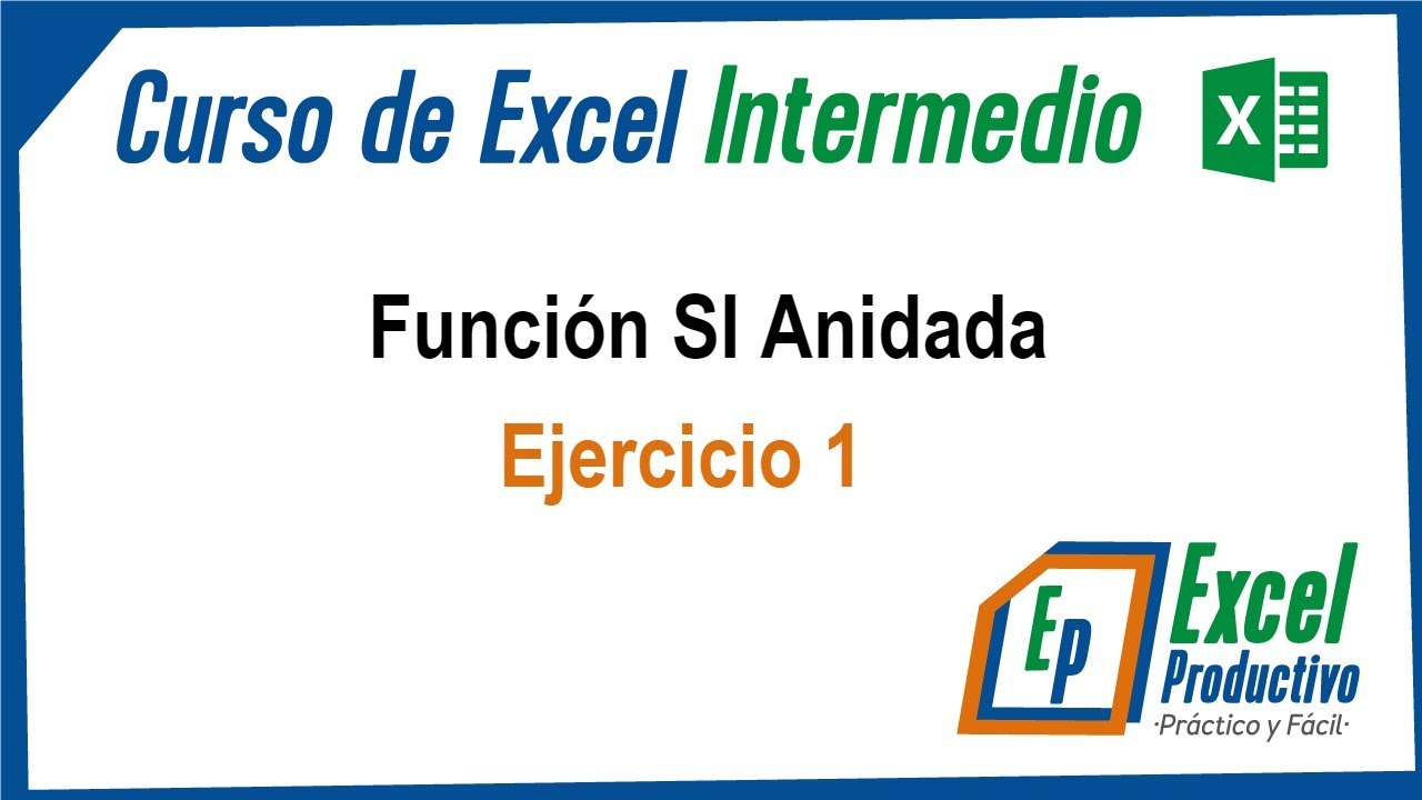 Excel Intermedio: Función SI Anidada
