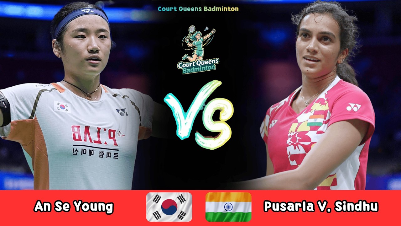 Women's Singles | An Se Young (KOR) vs Pusarla V. Sindhu (IND) | Badminton 2026