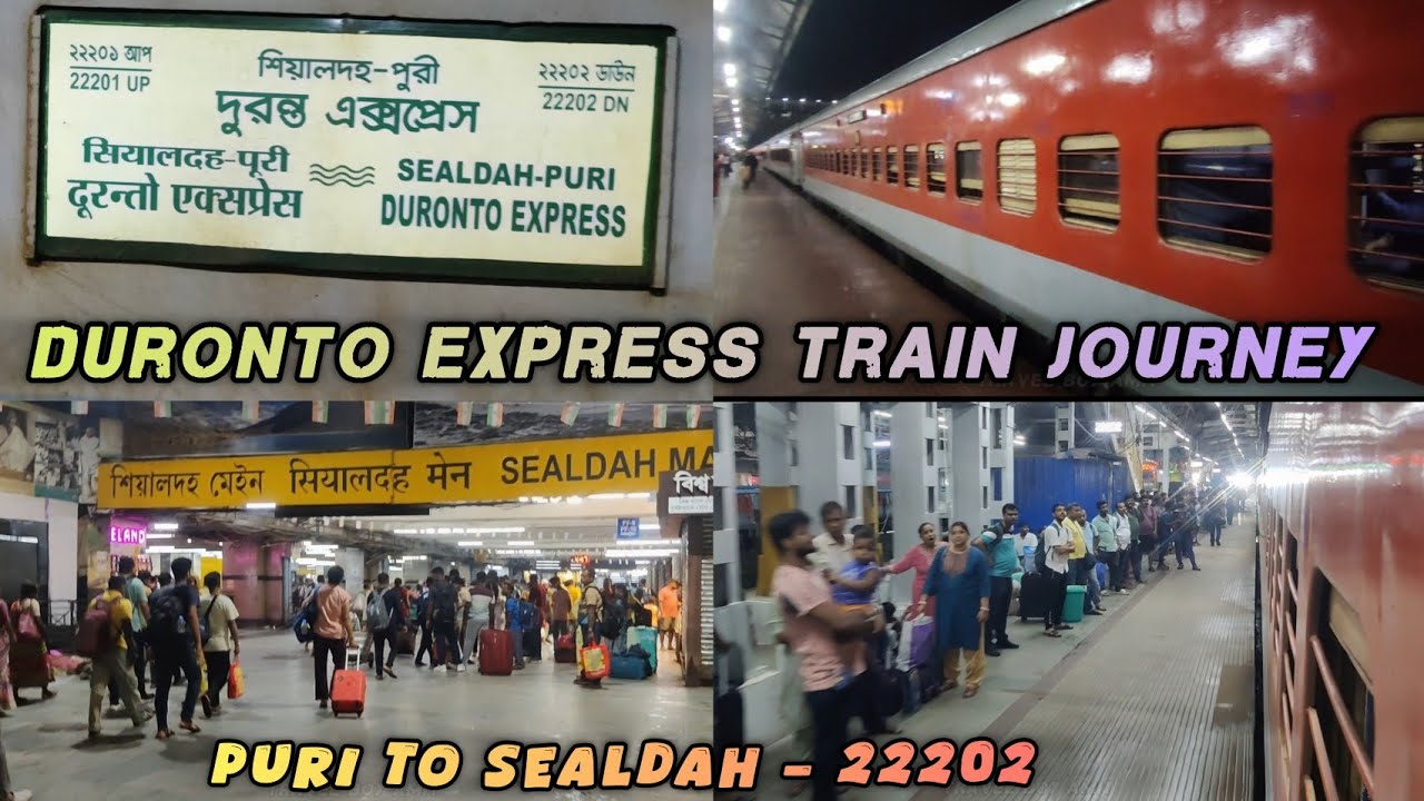 22202 Puri- Sealdah Duronto Express Train Journey | পুরী থেকে শিয়ালদহ দূরন্ত এক্সপ্রেস ভ্রমন | 