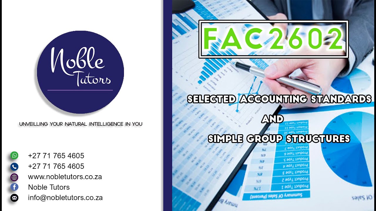 FAC2602 - SELECTED ACCOUNTING STANDARDS AND SIMPLE GROUP STRUCTURE