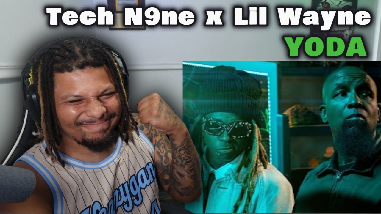Tech N9ne x Lil Wayne - YODA (Reaction)