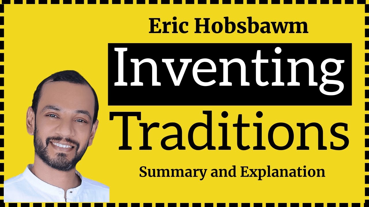 Inventing Traditions by Eric Hobsbawm summary for 3rd Semester M A English: Cultural Studies