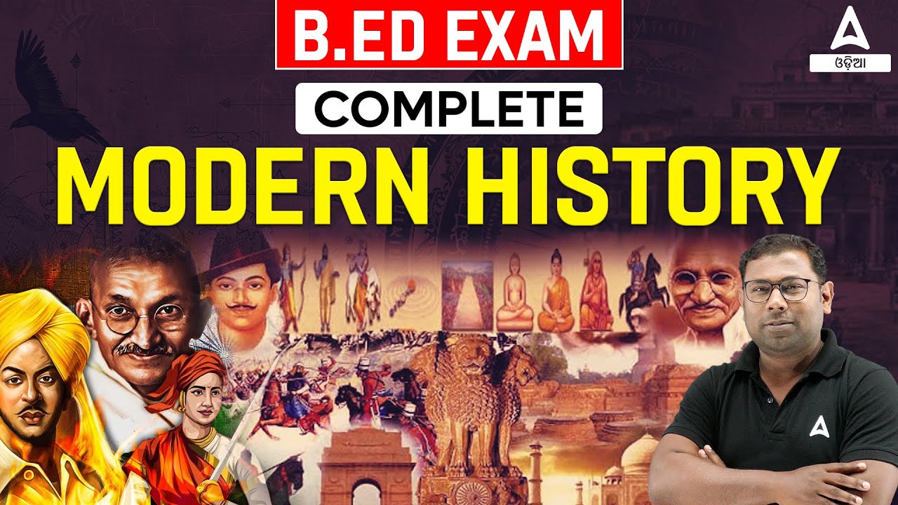 B.ED Entrance Exam Preparation 2025 | Complete Modern History in Odia | by Ashok Sir