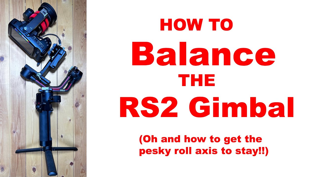 Balancing the RS2 gimbal - especially the Roll axis