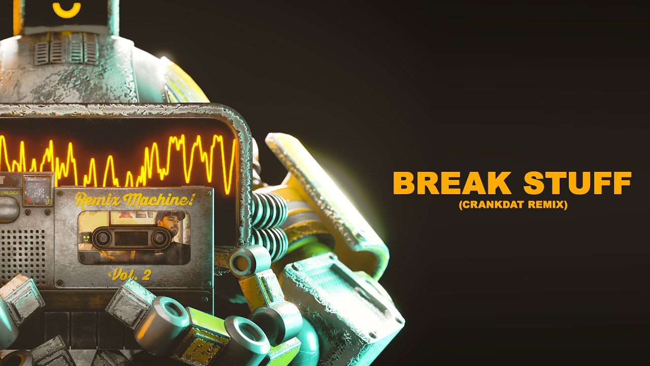 BREAK STUFF (CRANKDAT REMIX) [Remix Machine Mixtape Vol. 2]