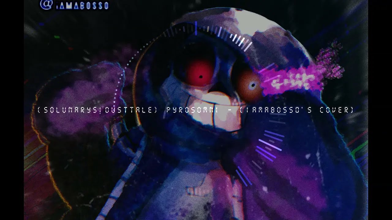 Reupload: Pyrosomni [Bossified]