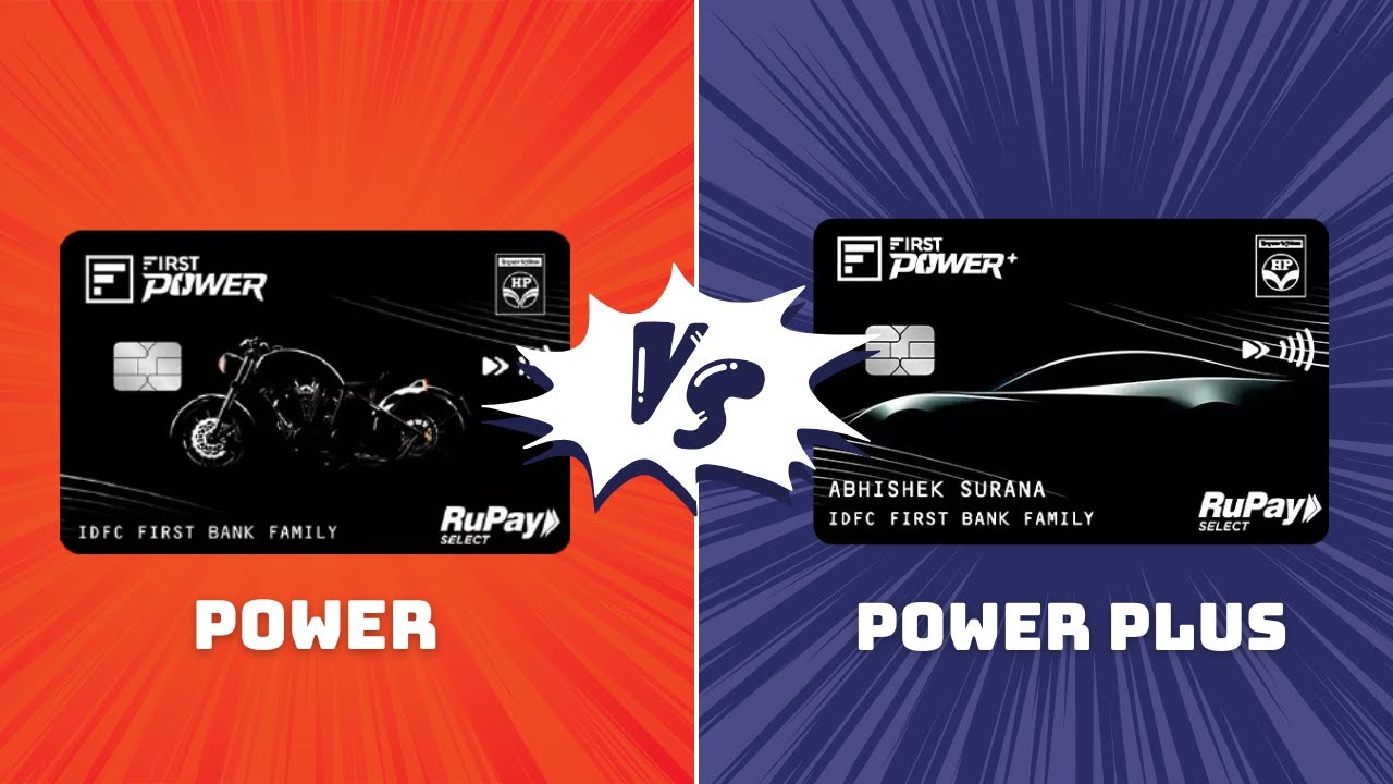 IDFC Power vs Power Plus HPCL Credit Card: Which One Saves More Money?