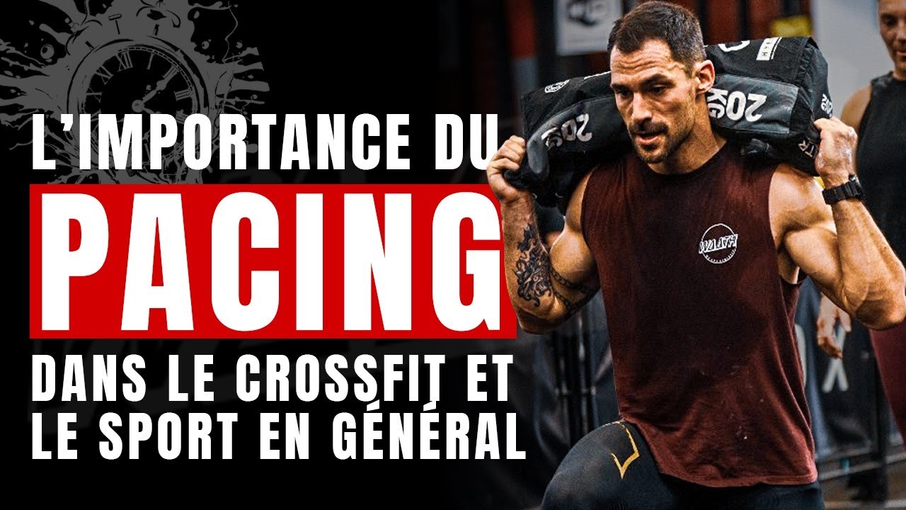 L'importance du pacing en CrossFit et dans le sport en général
