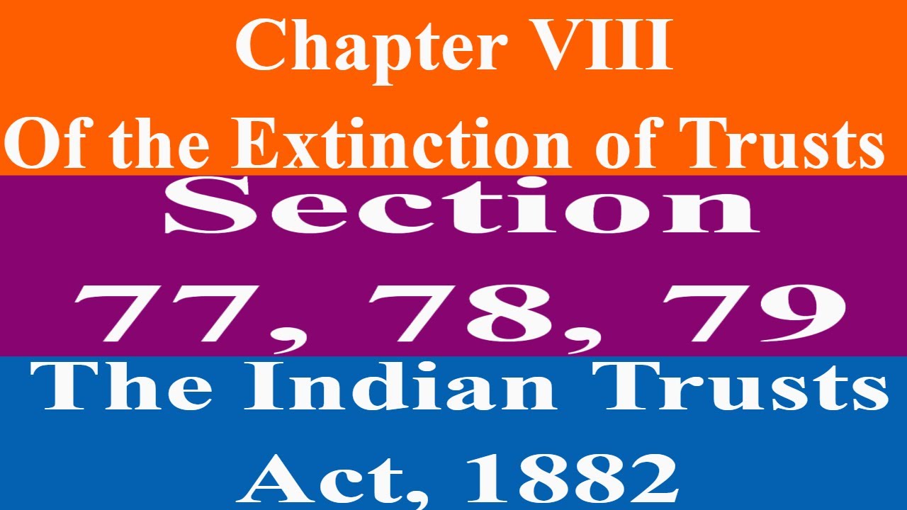 Section VIII ||Of the Extinction of Trusts|| Indian Trusts Act, 1882 #indiantrustsact1882