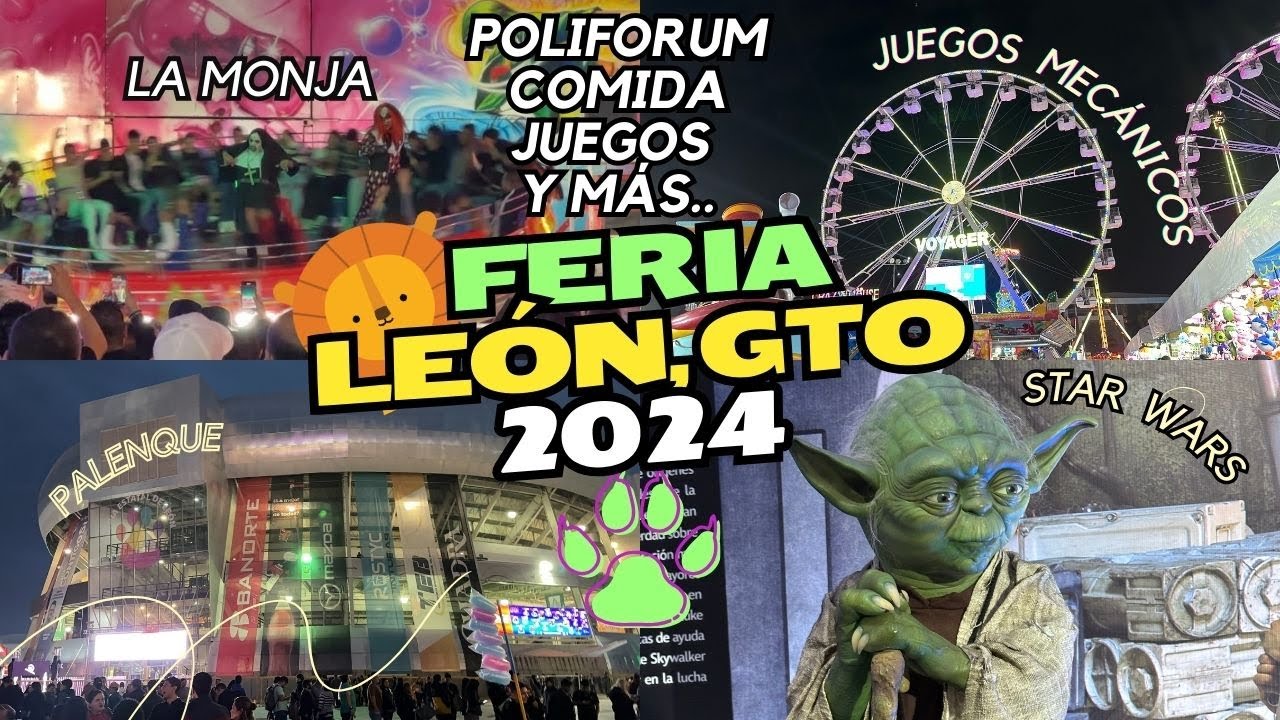 FERIA LEON 2024. LA MEJOR FERIA DE MÉXICO Y DEL MUNDO.