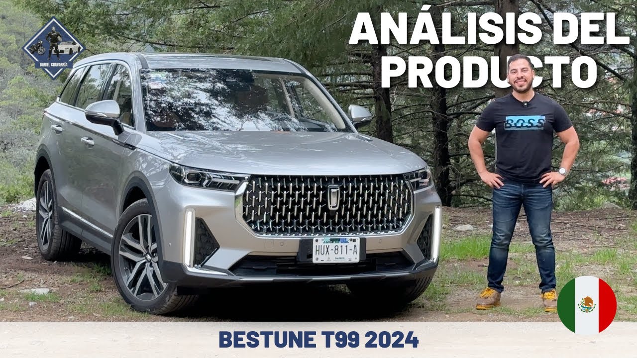 Bestune T99 2024 - Análisis del Producto | Daniel Chavarría