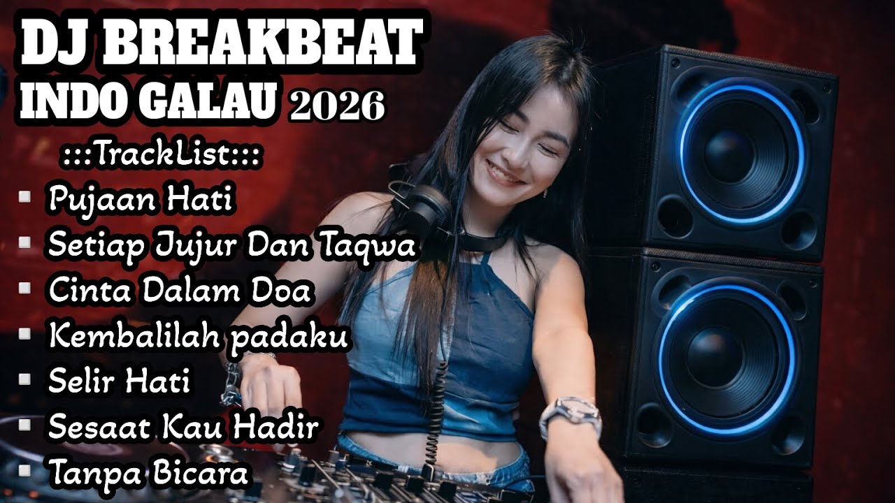 DJ BREAKBEAT INDO DUGEM 2026 || Cocok Buat Teman Perjalanan Anda🎶