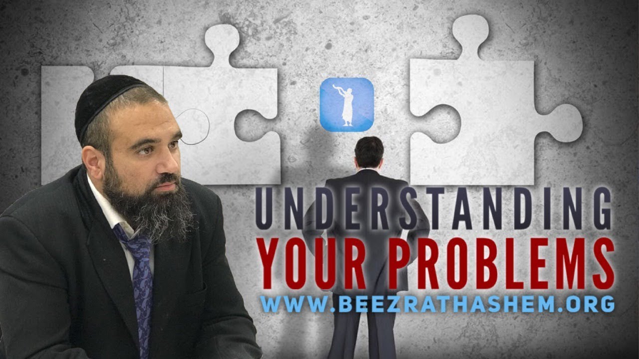 Understanding Your Problems