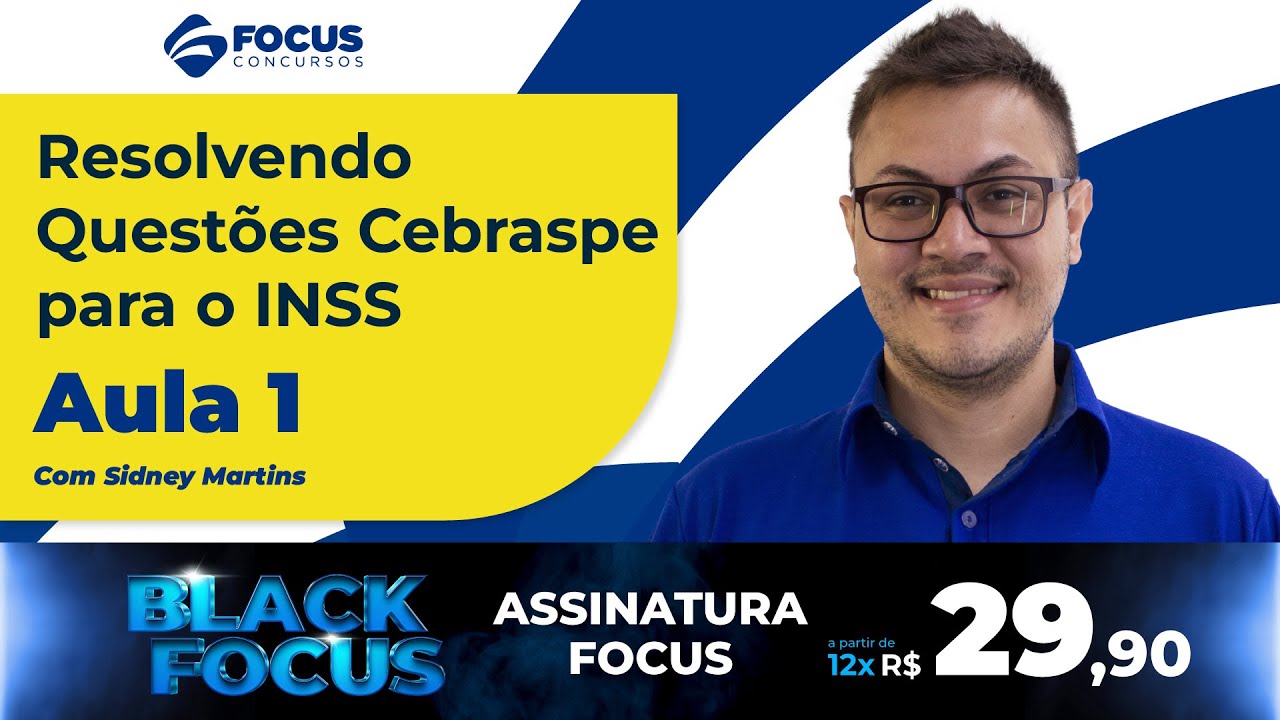Resolvendo Questões Cebraspe para o INSS com Sidney Martins - Aula 01