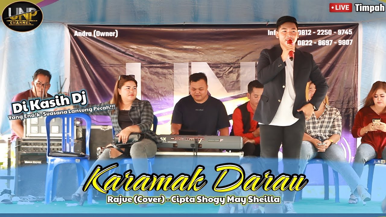 RAJUE - KARAMAK DARAU CIPTA SHOGY  MAY SHEILLA (COVER DJ REMIX) - LIVE DESA TIMPAH
