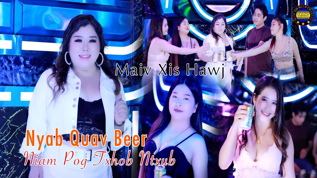Nyab qhuav beer by Maiv Xis Hawj new song 2026