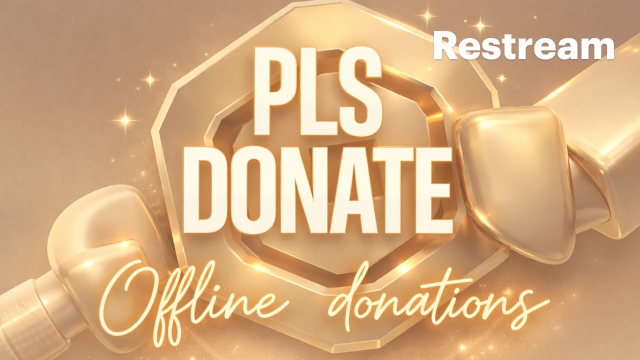 PLS DONATE/ Offline donations