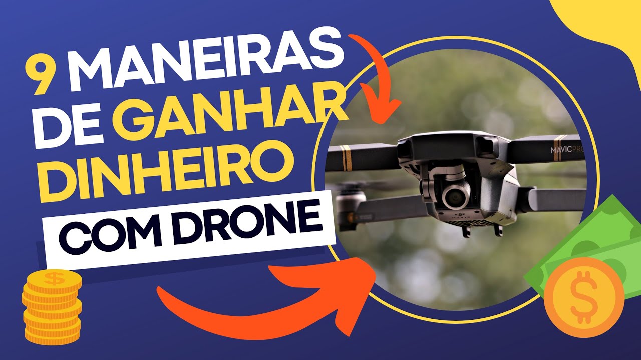 9 Dicas Para Ganhar Dinheiro com Drone Come&ccedil;ando Hoje!