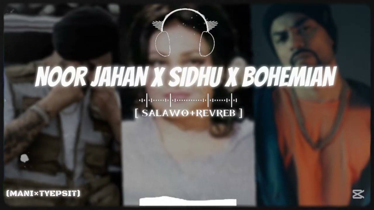 M TARE HANR DI DONYA JAR DI { NOOR JAHAN }[X SIDHU ] [ X BOHEMIAN ] [ SALAWO REVREB] [MANI TYEPSIT ]