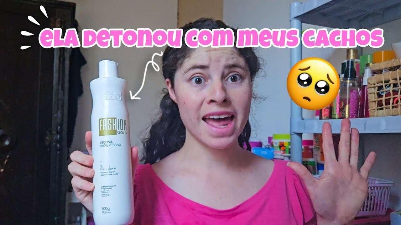 A PROGRESSIVA FASHION GOLD ESTRAGOU MEUS CACHOS 😱🥺 PORQUE EU NÃO USO MAS A PROGRESSIVA FASHION GOLD?