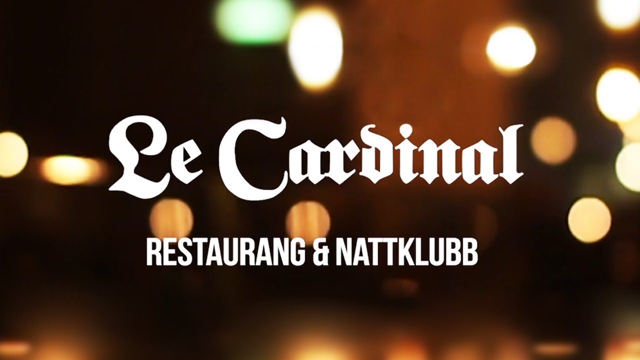 Le Cardinal   Nattklubb & Resturang
