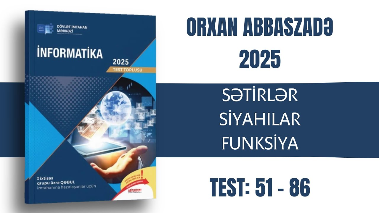İNFORMATİKA DİM TEST TOPLUSU 2025 - SƏTİRLƏR, SİYAHILAR, FUNKSİYA (TEST: 51-86)