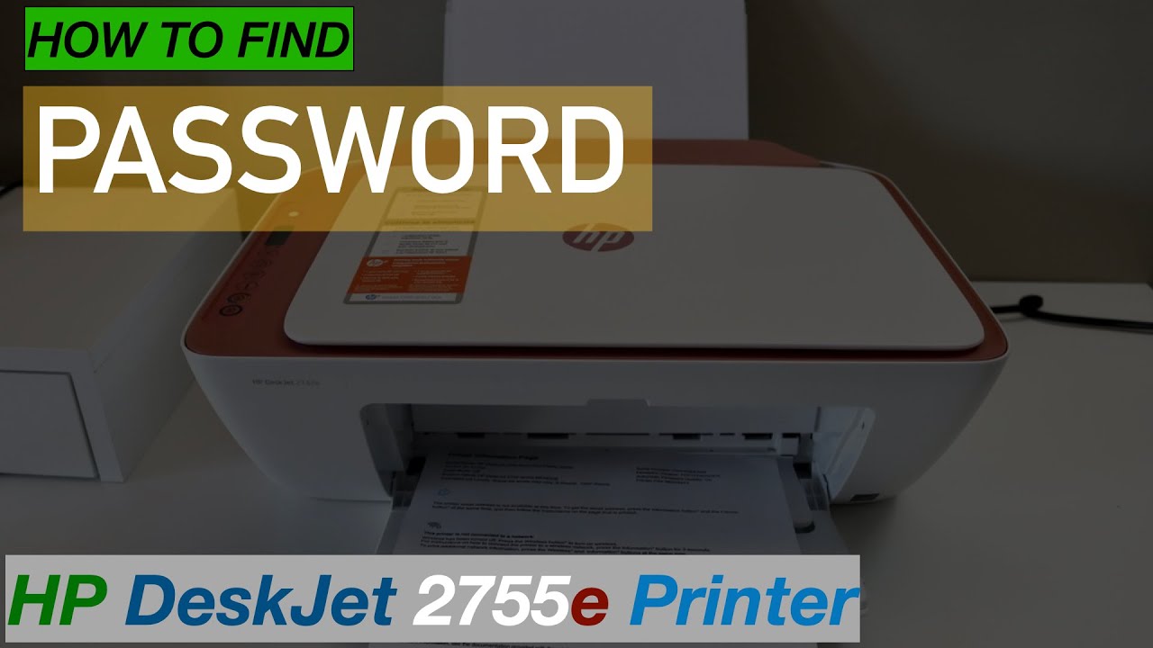 How To Find The Password of HP DeskJet 2755e Printer?