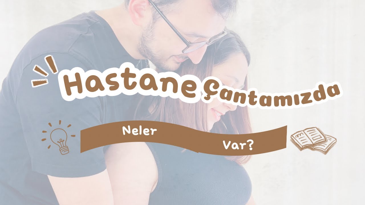Doğum için hastane çantamızda neler var?👐😊