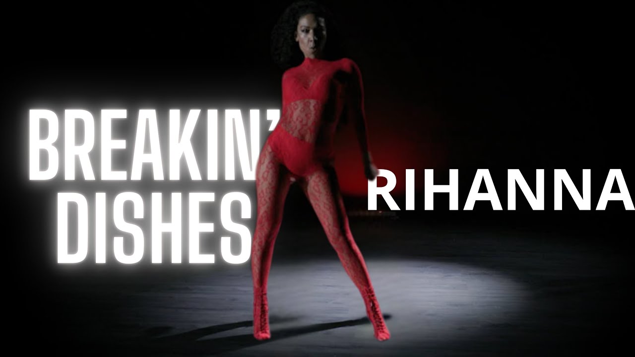 BREAKIN’ DISHES | ‪RIHANNA Heels Dance choreography Diana Pacheco 