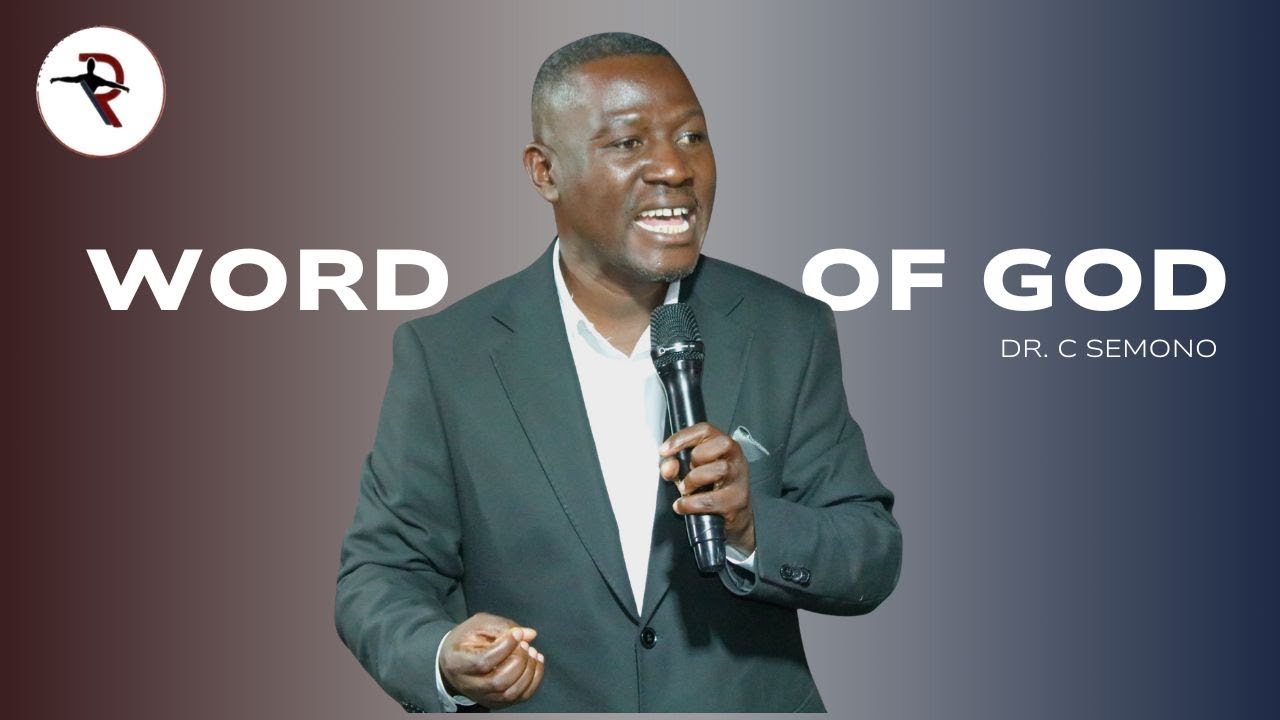 Word of God | Dr. C Semono