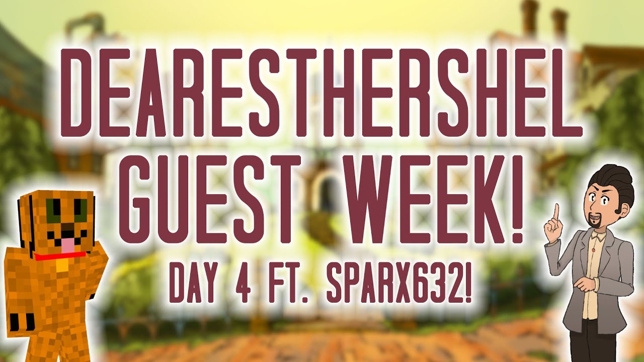DearestHershel Guest Week! | Day 4 ft. Sparx632