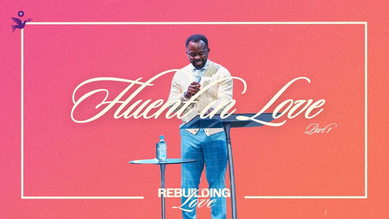 Fluent in Love Pt. 1 | Apostle Emmanuel Adewusi | CCCG