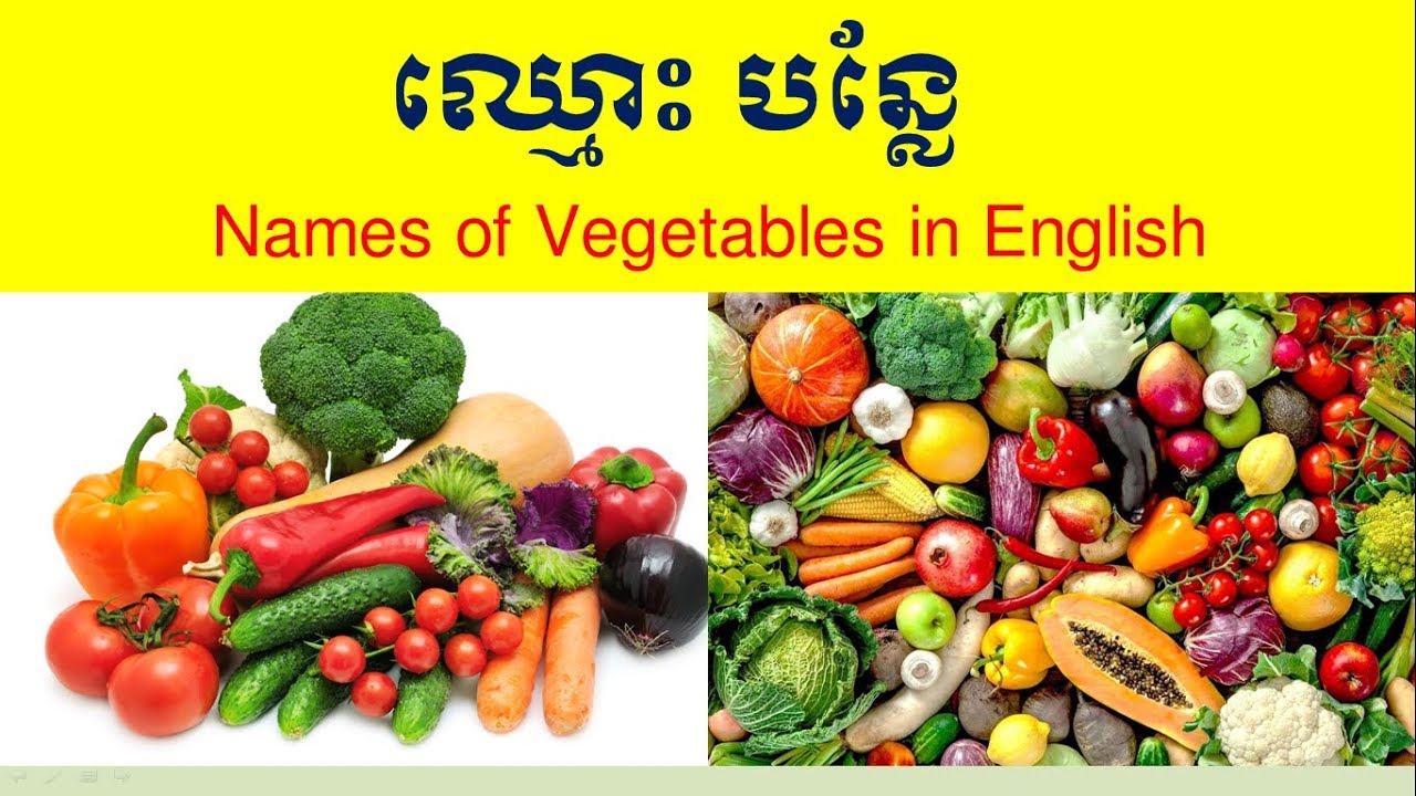Lesson 447 - Names of Vegetables in English   List of Vegetables in English ឈ្មោះបន្លែ