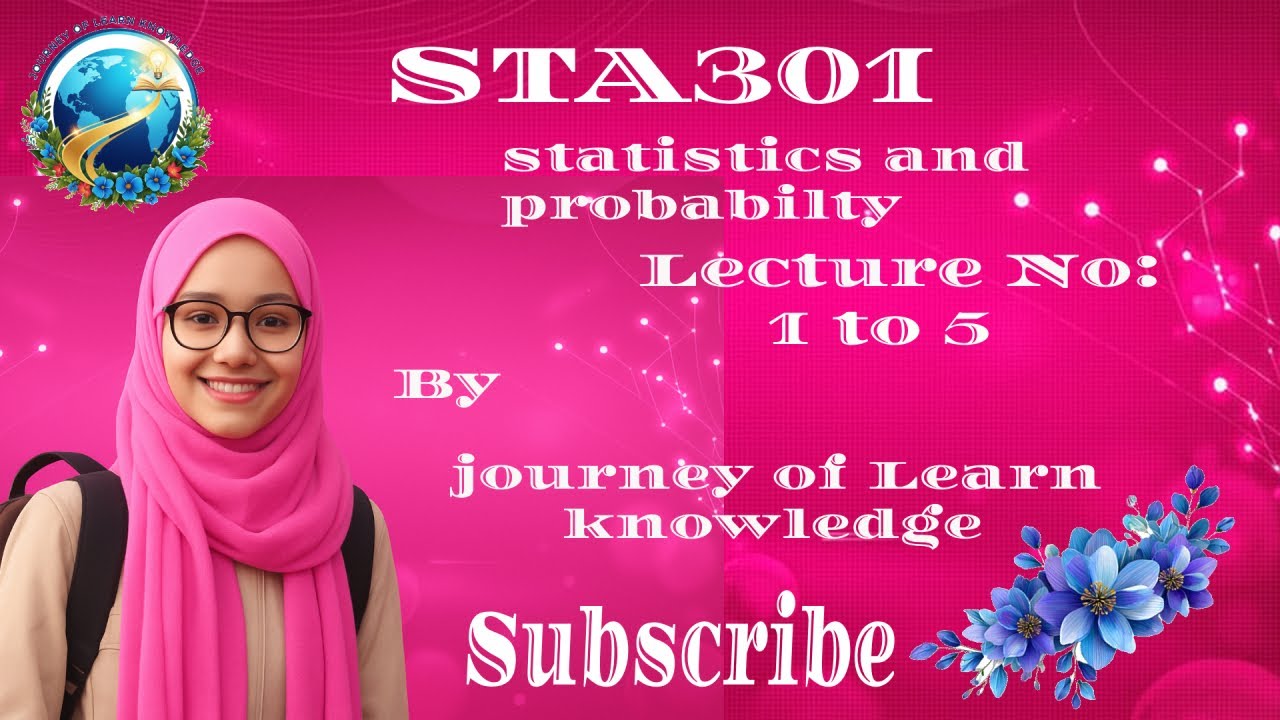 STA301 Lecture 1 to 5 || By Journey of Learn Knowledge || midterm preparation 2026