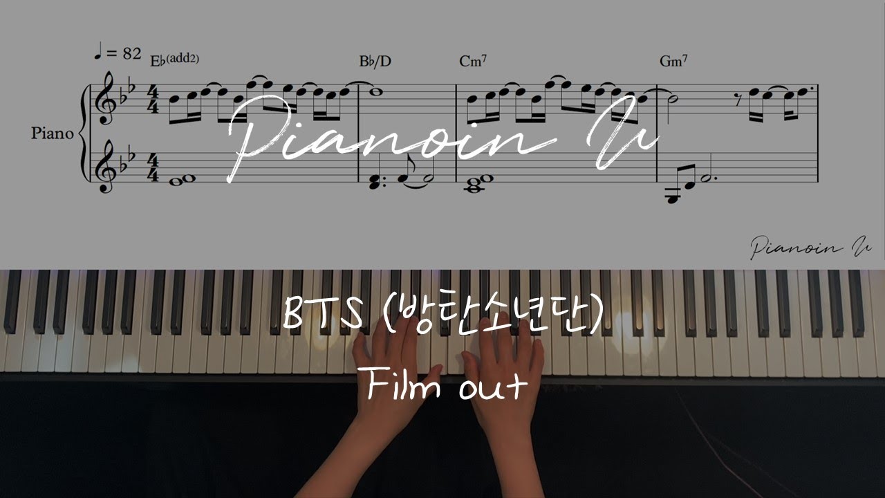 BTS (방탄소년단) 'Film out' / Piano Cover / Sheet