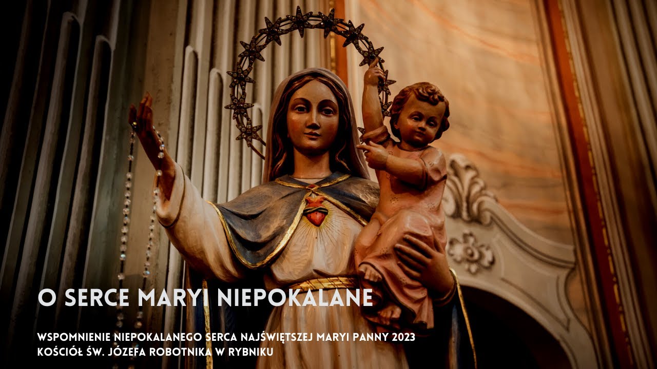 O Serce Maryi niepokalane [ŚAK 424] - Potęga Śpiewu | Organy kościoła franciszkanów w Rybniku