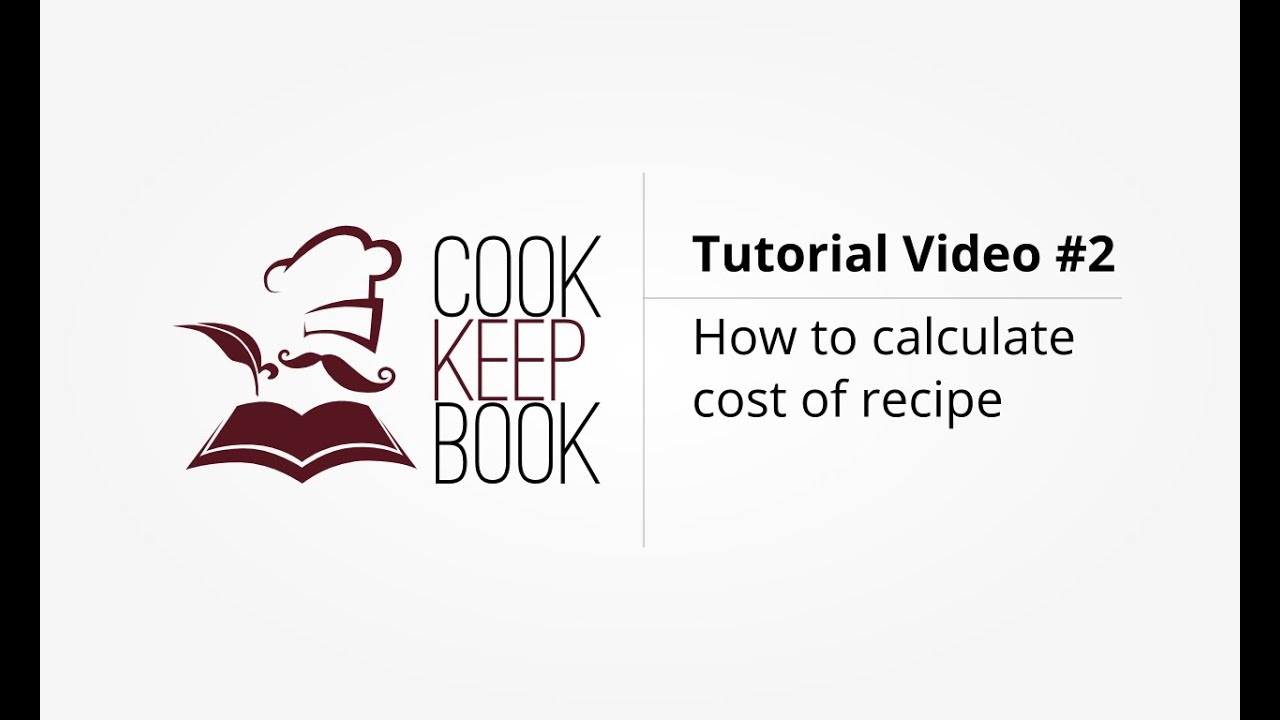 How to calculate cost of recipes - COOKKEEPBOOK