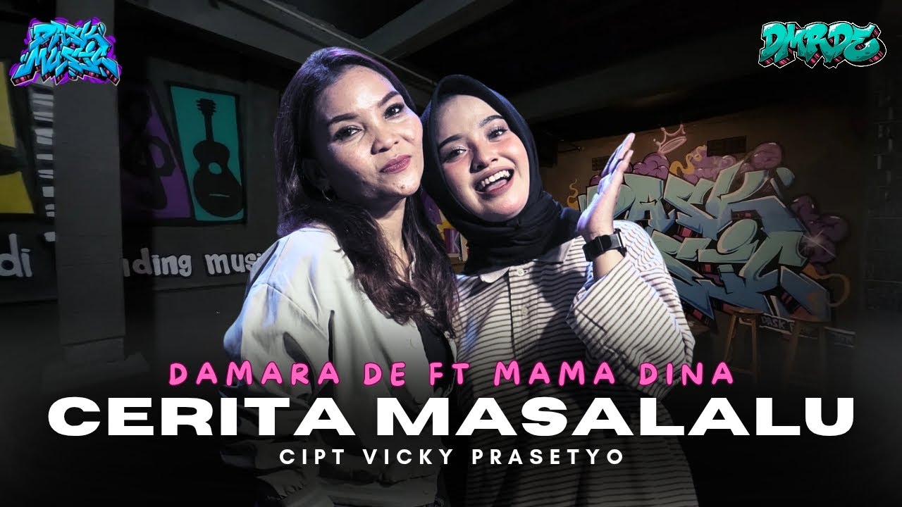 Cerita Masa Lalu - Damara De ft Mama Dina ( Official Dask Music )