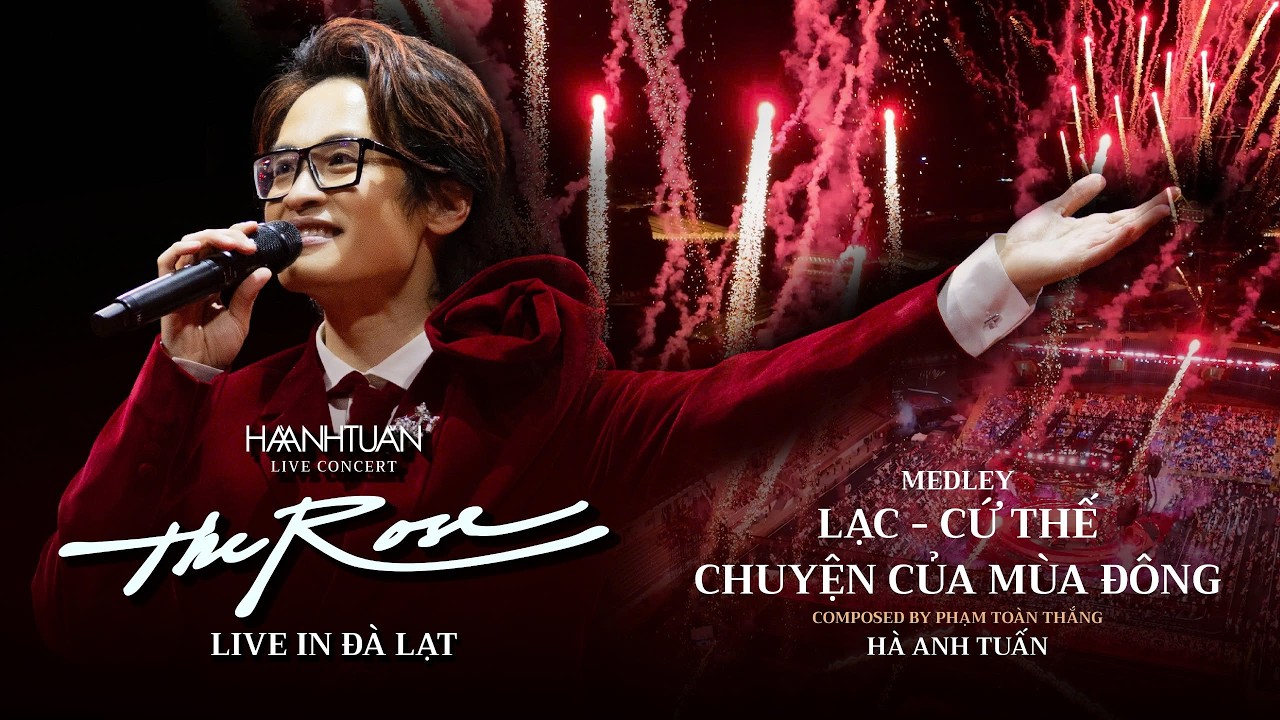 [THE ROSE - Đ&Agrave; LẠT] ENDING Đ&Agrave; LẠT I H&Agrave; ANH TUẤN.