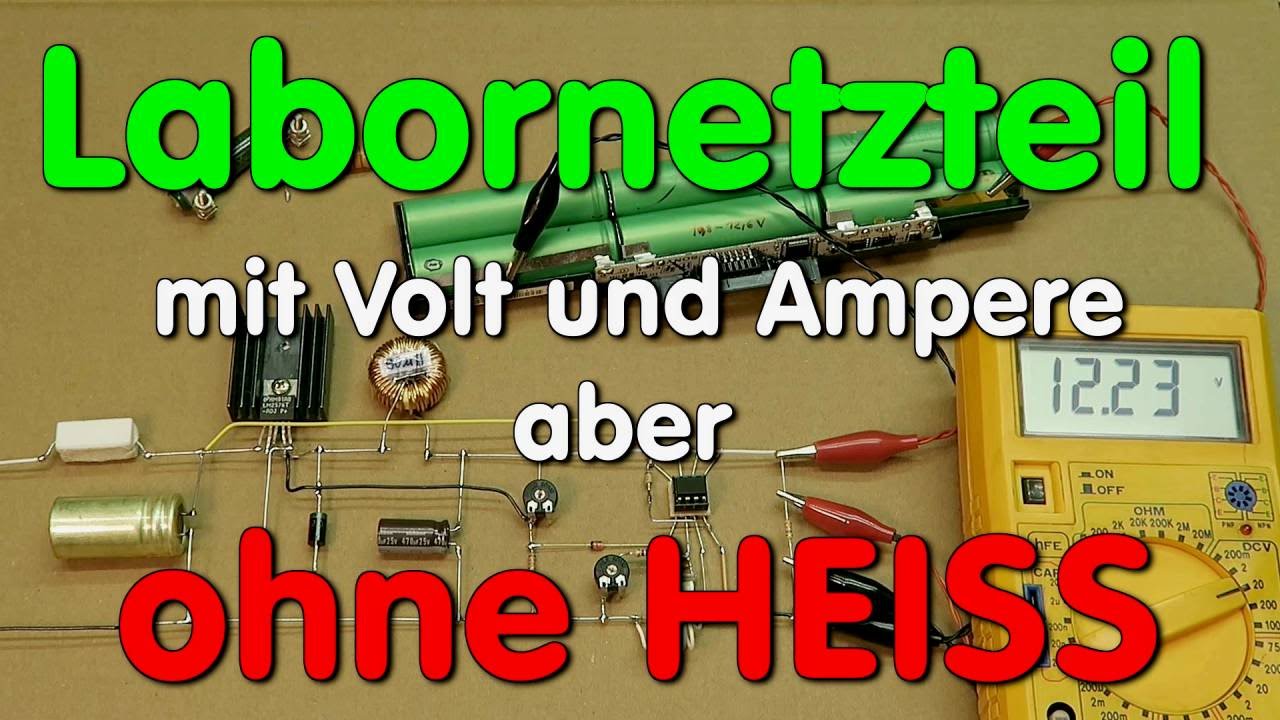 DIY: Labornetzteil selber bauen.   LM317 LM2576