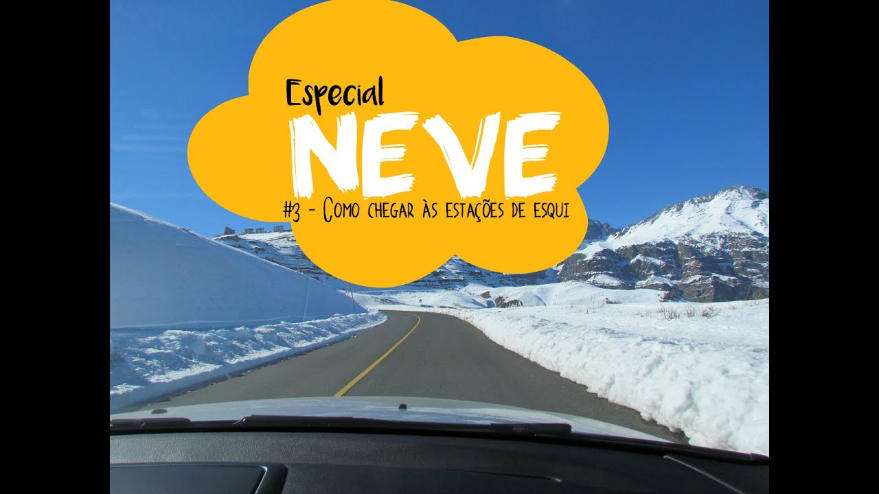 NEVE: Como chegar às Estações de Esqui em Santiago | Especial Neve #3