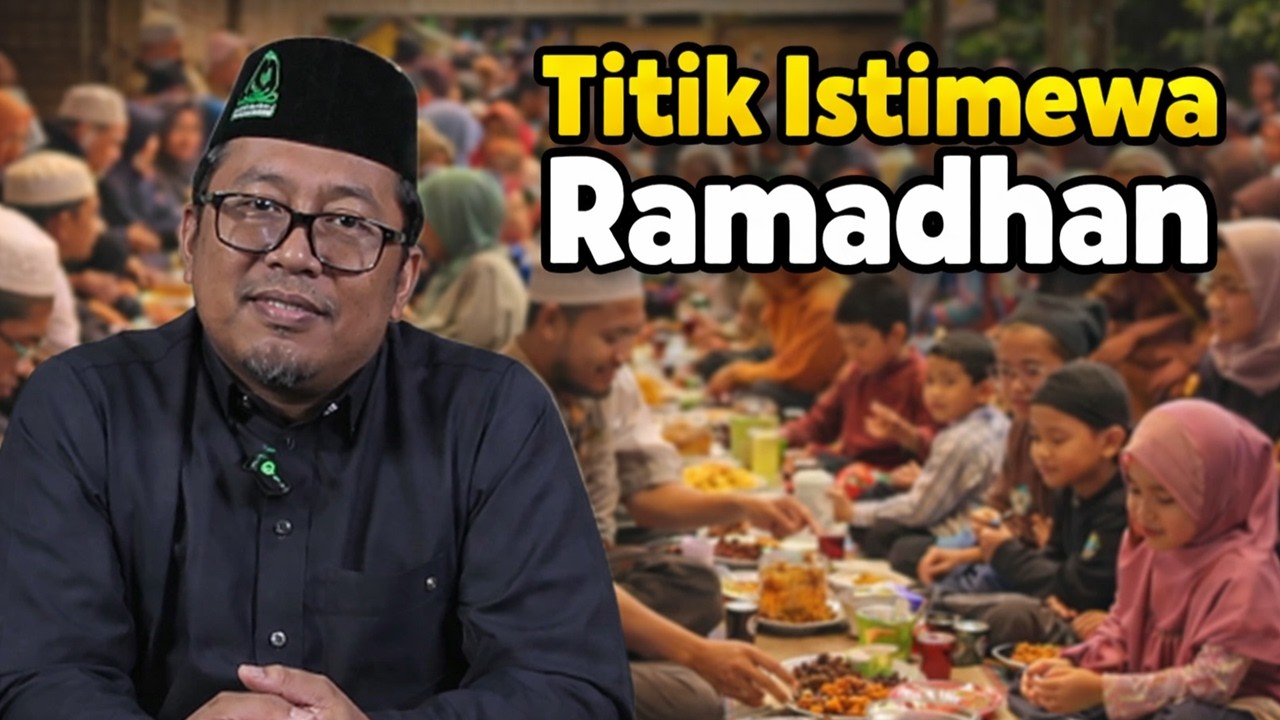 Titik Istimewa Bulan Suci Ramadhan