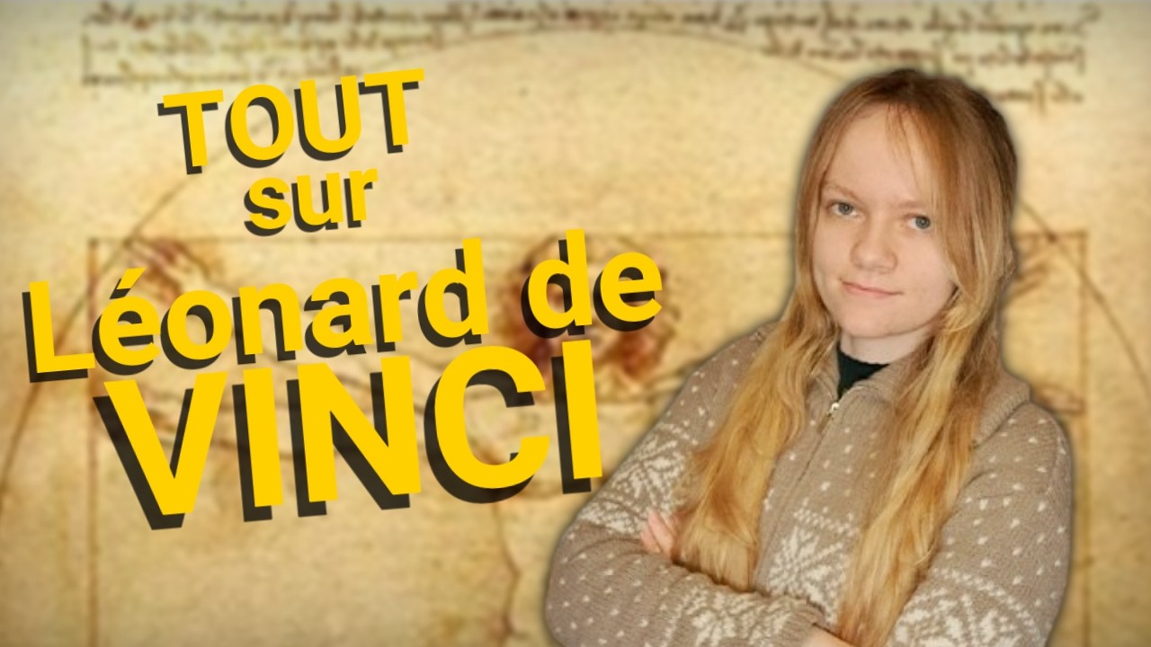 Qui était Léonard de Vinci ?